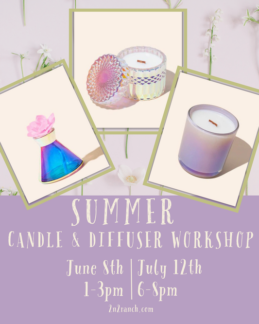 Summer Candle & Diffuser Workshop- June 8th